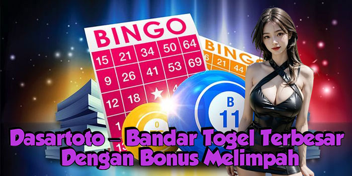 Dasartoto – Bandar Togel Terbesar Dengan Bonus Melimpah